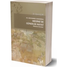 Fecr Yayınları Hzmuhammed Zamanında Medinede Gündelik Hayat Mekanın Üretimi Ilyas Uçar