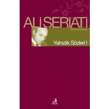 Yalnızlık Sözleri 1 / Ali Şeriati / Fecr Yayınları / 9786059652896