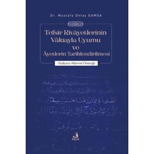Nan Kitap Tefsir Rivayetlerinin Vakıayla Uyumu ve Ayetlerin Tarihlendirilmesi