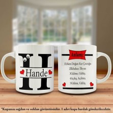 Asilmeydan Hande İsmi ve Anlamı İsme Özel Tasarım Kupa Bardak -Arkadaş ve Sevdiklerinize Hediyelik