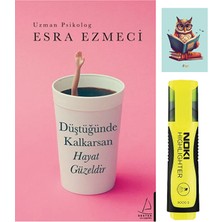 Destek Yayınları Düştüğünde Kalkarsan Hayat Güzeldir - Esra Ezmeci - Sarı Fosforlu Kalem - Defterli Seti
