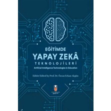 Eğitimde Yapay Zeka Teknolojileri - Artificial Technologies In Education