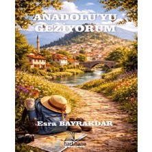 Anadolu'yu Geziyorum