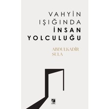 Çıra Yayınları Vahyin Işığında Insan Yolculuğu