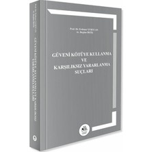 Legem Yayınevi Güveni Kötüye Kullanma ve Karşılıksız Yararlanma Suçları