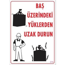 SHC4200 Mey Ithalat® Yükleme Alanı Uyarı Levhası 25X35 No: 215