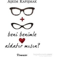 İnkılap Kitabevi Aşkım Kapışmak Beni Benimle Aldatır mısın? - Normal Boy 152 Sayfa Ciltsiz Kitap