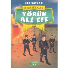Datatek Yörük Ali Efe - Iz Bırakanlar