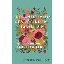 Datatek Peygamberimizin Çevresindeki Hanımlar