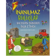 Datatek Inanılmaz Buluşlar Modern Dünyayı Inşa Etmek