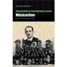 Datatek Hüseyin Daniş'in Fuad Köprülü'ye Cevabı: Münazaratım