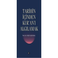 Datatek Tarihin Içinden Kur'an'ı Algılamak