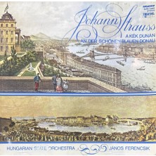 Kadıköy Plak Kulübü Johann Strauss, János Ferencsik, Hungarian State Orchestra – A Kék Dunán = An Der Schönen Blauen Donau Lp