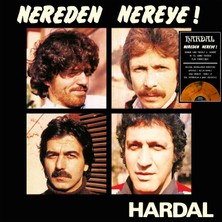 Hardal - Nereden Nereye !  (Renkli Plak)