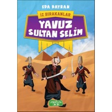Renklime Iz Bırakanlar - Yavuz Sultan Selim