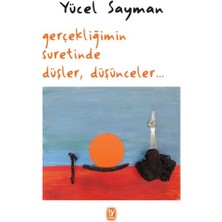 Renklime Gerçekliğimin Suretinde Düşler Düşünceler