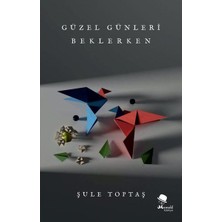 Renklime Güzel Günleri Beklerken