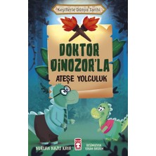 Renklime Doktor Dinozor'la Ateşe Yolculuk - Keşiflerle Dünya Tarihi