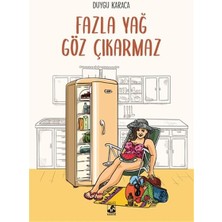 Renklime Fazla Yağ Göz Çıkarmaz