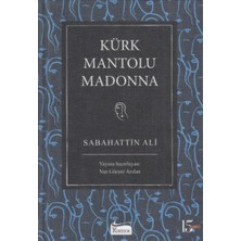 Renklime Kürk Mantolu Madonna (Bez Ciltli)