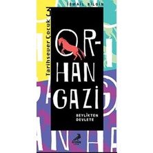 Renklime Orhan Gazi - Beylikten Devlete