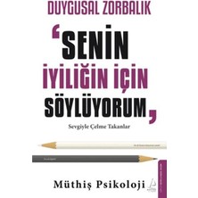 Renklime Duygusal Zorbalık: “senin Iyiliğin Için Söylüyorum”