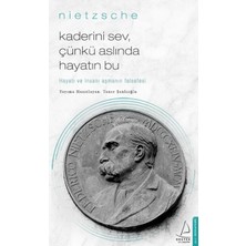 Renklime Kaderini Sev Çünkü Aslında Hayatın Bu - Hayatı ve Insanı Aşmanın Felsefesi