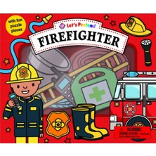 Priddy Books Let's Pretend Firefighter Eğitici Kitap Fiona Watt  Okul Öncesi Ciltli
