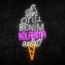 NEON LED KAYSERİ Sen onu benim külahıma anlat Neon led