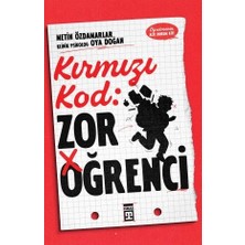 Timaş Yayınları Kırmızı Kod: Zor Öğrenci - Metin Özdamarlar - Oya Doğan