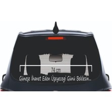 Güneşe Ihanet Eden Üşeyecegi Günü Beklesin Yazı Araba Cam Sticker 3D Etiket 74 cm