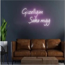 Güzelliğim Şaka Mığğ - LED Dekoratif Duvar Aydınlatması Neon Duvar Yazısı Sihirli LED Mesajlar