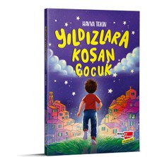 Yıldızlara Koşan Çocuk – Azim ve Başarıyı Anlatan Çocuk Kitabı | 8 Yaş ve Üzeri | Dikkat Atölyesi Yayınları
