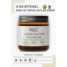 Believe Your Aura Ayak ve Topuk Çatlak Kremi - %100 Doğal ve Bitkisel Ayak Topuk Bakımı Çatlak Önleyici Krem - 100ML