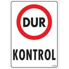 Belle Fusion Mey Ithalat® Dur Kontrol Uyarı Levhası 25X35 KOD:1586