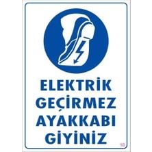Belle Fusion Mey Ithalat® Elektrik Geçirmez Ayakkabı Uyarı Levhası 25X35 Kod:10