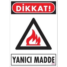 Belle Fusion Mey Ithalat® Dikkat Yanıcı Madde Uyarı Levhası 25X35 KOD:856
