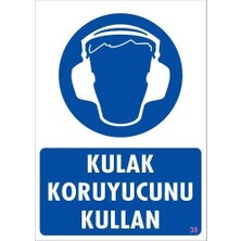 Belle Fusion Mey Ithalat® Kulak Koruyucu Kullan Uyarı Levhası 25X35 Kod:35