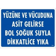 Belle Fusion Mey Ithalat® Yüzüne ve Vücuduna Asit Gelirse Bol Soğuk Suyla Dikkatlice Yıka Uyarı Levhası 25X35 KOD:779