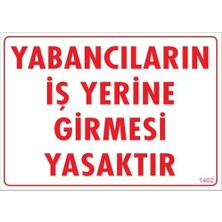 Belle Fusion Mey Ithalat® Yabancı Uyarı Levhası 25X35 KOD:1402