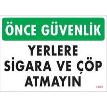 Belle Fusion Mey Ithalat® Sigara ve Çöp Atmayın Uyarı Levhası 25X35 KOD:1205