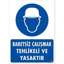 Belle Fusion Mey Ithalat® Baret Giy Uyarı Levhası 25X35 Kod:24