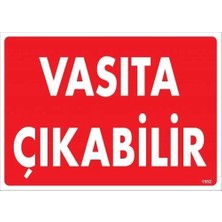 Belle Fusion Mey Ithalat® Vasıta Çıkabilir Uyarı Levhası 25X35 KOD:1552