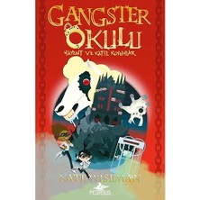 Pegasus Yayınları Gangster Okulu: Haydut ve Katil Koyunlar: Gangster Okulu 3. ... +4 Çocuk Kitabı
