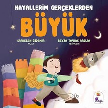 İndigo Kitap Hayallerim Gerçeklerden Büyük... +4 Çocuk Kitabı