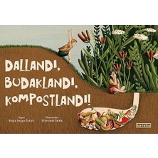 Ketebe Yayınları Dallandı, Budaklandı, Kompostlandı !... +3 Çocuk Kitabı