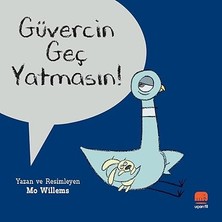 Uçan Fil Yayınları Güvercin Geç Yatmasın!... +3 Çocuk Kitabı
