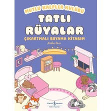 İş Bankası Kültür Yayınları Mutlu Kalpler Kulübü – Tatlı Rüyalar – Çıkartmalı Boyama Kit... +1 Çocuk Kitabı