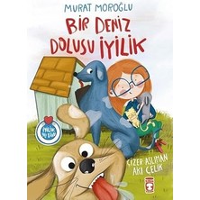 Timaş Çocuk Bir Deniz Dolusu Iyilik... +1 Çocuk Kitabı