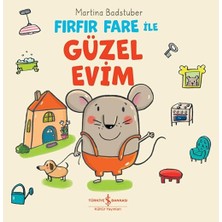 İş Bankası Kültür Yayınları Fırfır Fare Ile Güzel Evim... +1 Çocuk Kitabı
